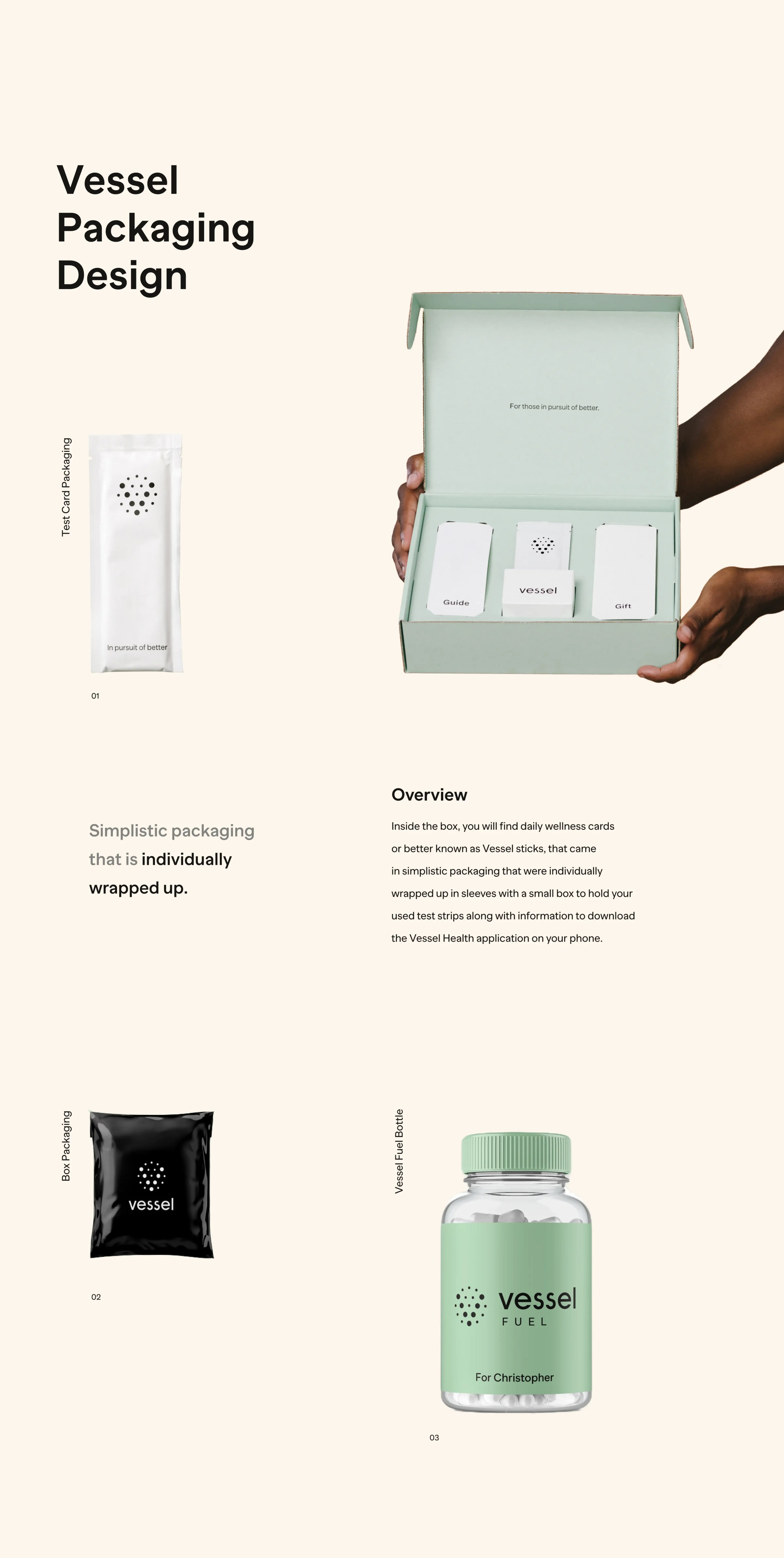 Product packaging and bottles used in the Vessel wellness mobile app design. Product packaging and bottles used in the Vessel wellness mobile app design.